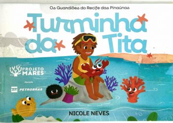 Literatura e meio ambiente: Projeto Mares lança livro infantil focado na conservação marinha
